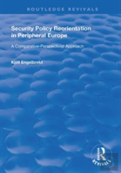 Security Policy Reorientation In Peripheral Europe