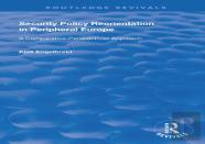 Security Policy Reorientation In Peripheral Europe