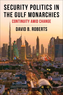 Bertrand.pt - Security Politics In The Gulf Monarchies