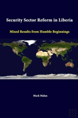Bertrand.pt - Security Sector Reform In Liberia: Mixed Results From Humble Beginnings