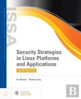 Security Strategies In Linux Platforms And Applications