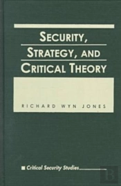 Security, Strategy And Critical Theory