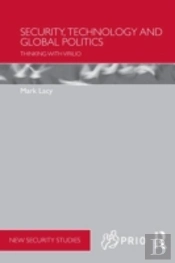 Security, Technology And Global Politics