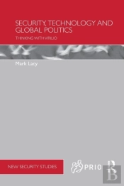 Security, Technology And Global Politics