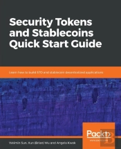 Security Tokens And Stablecoins Quick Start Guide