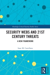 Security Webs And 21st Century Threats