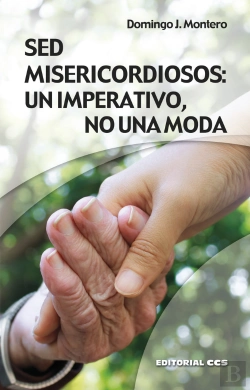 Bertrand.pt - Sed Misericordiosos: Un Imperativo, No Una Moda