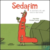 Sedafim - A História de um Bicho-da-Seda