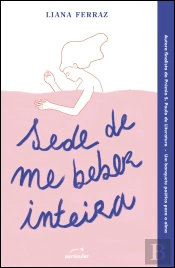 Sede de me Beber Inteira