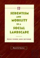Sedentism And Mobility In A Social Landscape