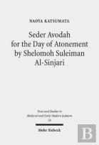 Seder Avodah For The Day Of Atonement By Shelomoh Suleiman Al-Sinjari