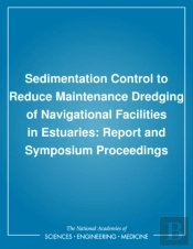 Sedimentation Control To Reduce Maintenance Dredging Of Navigational Facilities In Estuaries