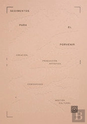 Sedimentos Para El Porvenir