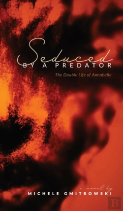 Bertrand.pt - Seduced By A Predator: The Double Life O
