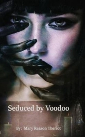Seduced By Voodoo