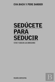 Sedúcete Para Seducir