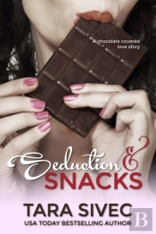 Seduction And Snacks