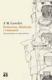 Seductors, Il·Lustrats I Visionaris.