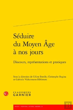 Bertrand.pt - Seduire Du Moyen Age A Nos Jours - Discours, Representations Et Pratiques