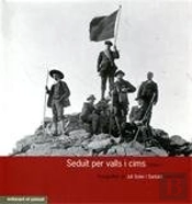Seduït Per Valls I Cims I (1865-1914)