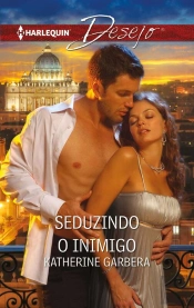 Seduzindo O Inimigo