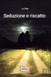 Seduzione E Riscatto