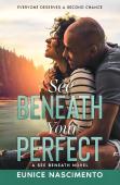 See Beneath Your Perfect