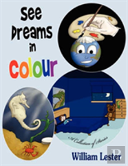 See Dreams In Colour