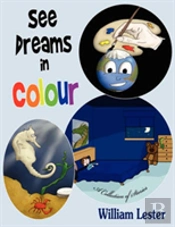 See Dreams In Colour