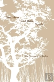 See, Hear, And Then Speak