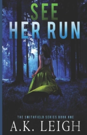 See Her Run: Book #1 In The Smithfield S