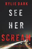 See Her Scream (A Mia North Fbi Suspense Thriller-Book Three)