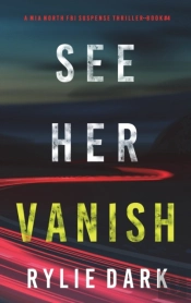 See Her Vanish (A Mia North Fbi Suspense Thriller-Book Four)