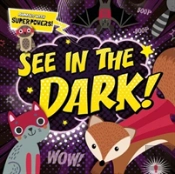 See In The Dark!