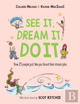 See It, Dream It, Do It