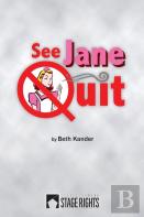See Jane Quit