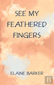 See My Feathered Fingers