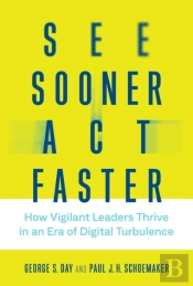 See Sooner, Act Faster