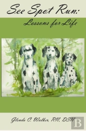 See Spot Run : Lessons For Life