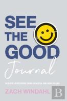 See The Good Journal Â€“ 90 Days To Becoming More Grateful And Hopeâ€“Filled