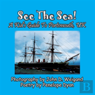 See The Sea! A Kid'S Guide To Portsmouth, Uk