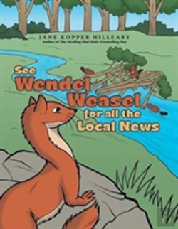 Bertrand.pt - See Wendel Weasel For All The Local News