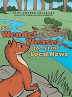 Bertrand.pt - See Wendel Weasel For All The Local News