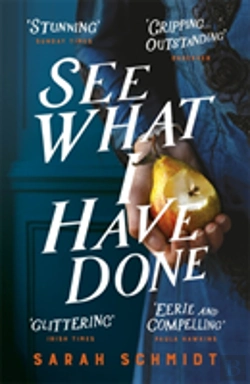 Bertrand.pt - See What I Have Done: Longlisted For The Women'S Prize For Fiction 2018