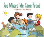 See Where We Come From!
