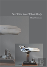 See With Your Whole Body