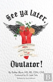 See Ya Later, Ovulator!