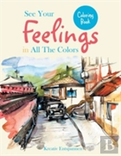See Your Feelings In All The Colors Coloring Book