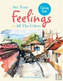 Bertrand.pt - See Your Feelings In All The Colors Coloring Book