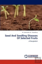 Seed And Seedling Diseases Of Selected F
